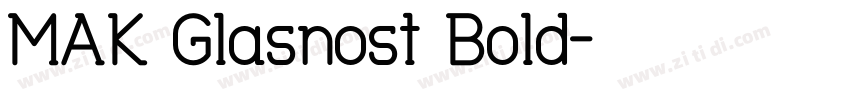 MAK Glasnost Bold字体转换